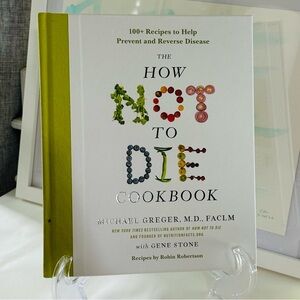 The How Not To Die Cookbook Hardcover Book
